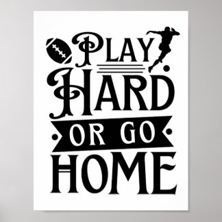 Spela hårt eller gå hem, fotboll Ord Poster