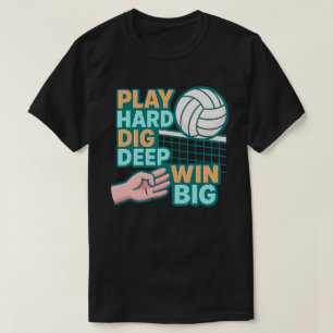 Spela hårt och gräv stora vinnare t shirt