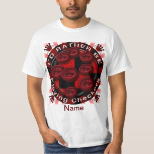 Spela hellre upp Checkers t-shirt