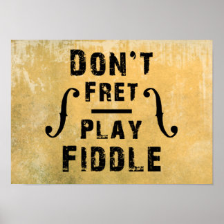 Spela inte Fiddle Violin Gift Poster