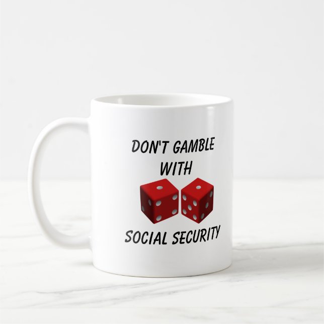 Spela inte med Social Security Kaffemugg (Vänster)