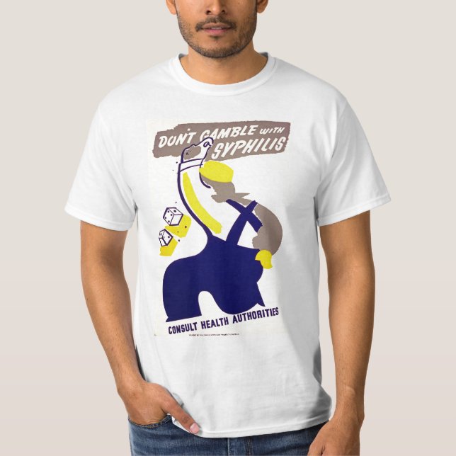 Spela inte med Syphilis T-shirt (Framsida)