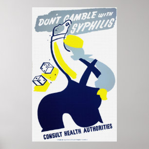 Spela inte med Syphilisaffischen Poster