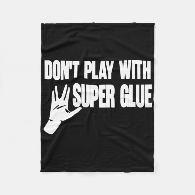 Spela inte med Toppen Glue Fleecefilt (Framsidan)