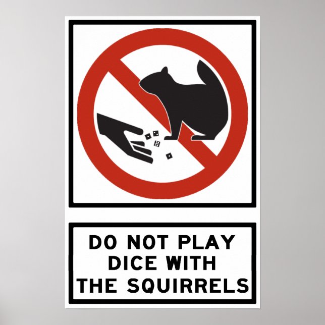 Spela inte upp Dice med färdriktningen Squirrels H Poster (Framsidan)