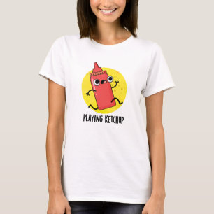 Spela Ketchup Funny Sauce Pun T Shirt