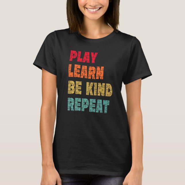 Spela Lär Var Snäll Upprepa Autism Acceptans Enhet T Shirt (Framsida)