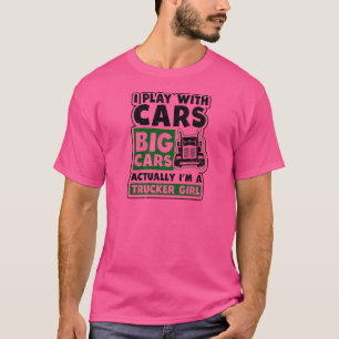 Spela med Big Cars Trucker Girl T Shirt