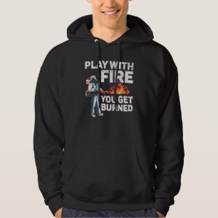 Spela med elden du får bränd eldkastare vi hoodie
