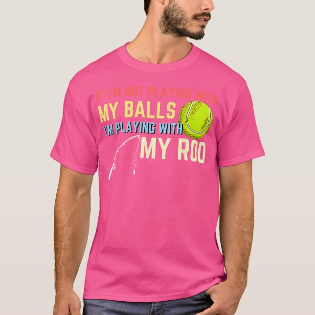 Spela med mitt Bollar och mitt rovfiske T Shirt (Framsida)