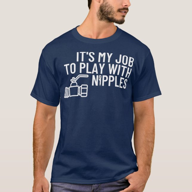 Spela med Nipples lumbergift Pipefitter T Shirt (Framsida)