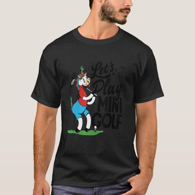 Spela Mini Golfing Golf Player Golfer Golf Cou T Shirt (Framsida)
