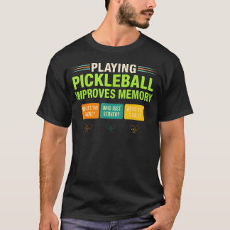 Spela Pickleball Förbättrar Minne Spelare T Shirt