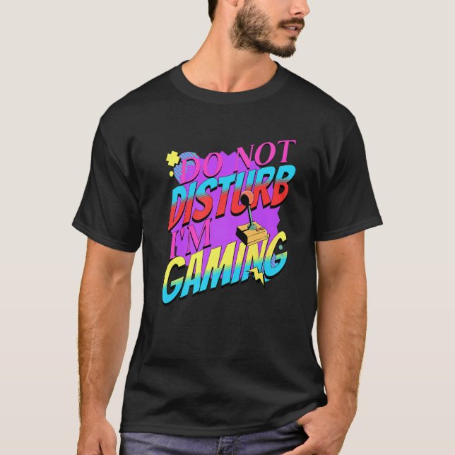 Spela Retro 80s stör inte spelandet. T Shirt (Framsida)