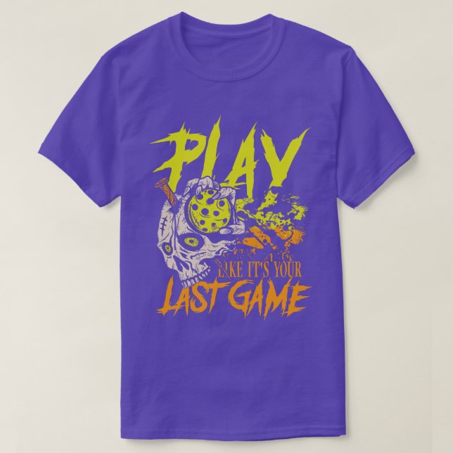 Spela som ditt sista spel t shirt (Design framsida)