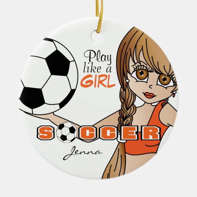 Spela som en flicka | Fotboll | ORANGE Julgransprydnad Keramik (Framsidan)