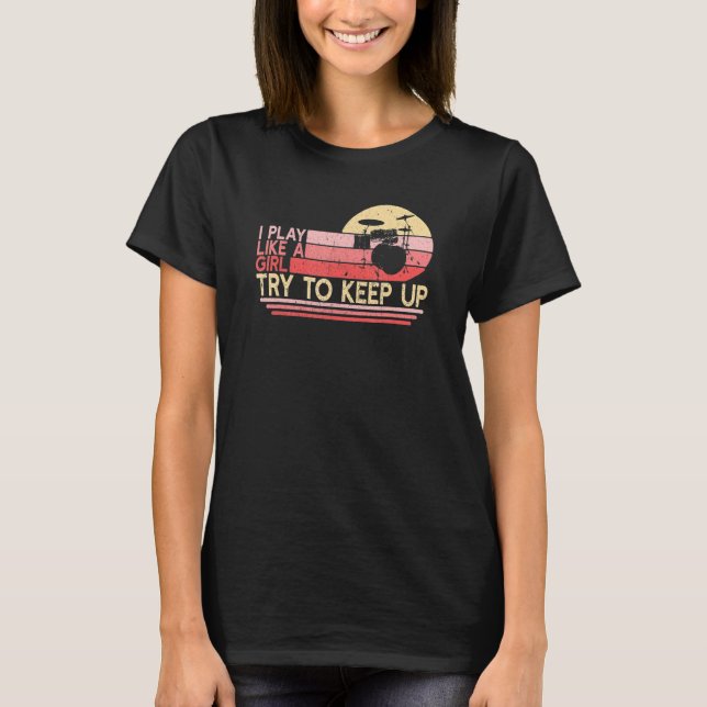 Spela som en tjej Drum Female Drummer Drummer Drum T Shirt (Framsida)