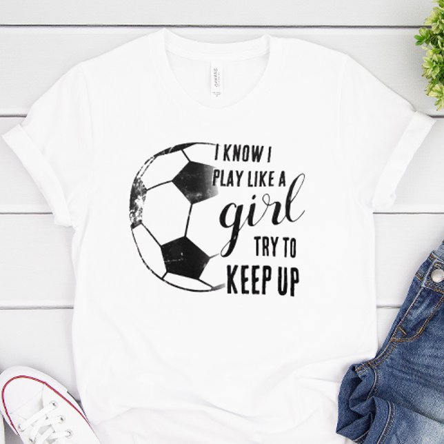 Spela som en tjej-spelare t shirt (Play like a girl soccer shirt)