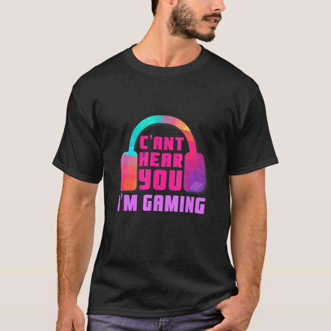 Spela spel i spel för spelvideospel utan att lyssn t shirt (Framsida)