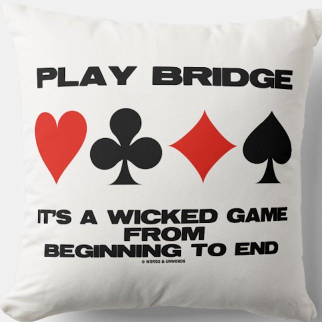 Spela upp brygga Det är ett hastigt spel från börj Kudde (Throw pillow featuring bridge advice along with the four card suits for any bridge player or teacher)