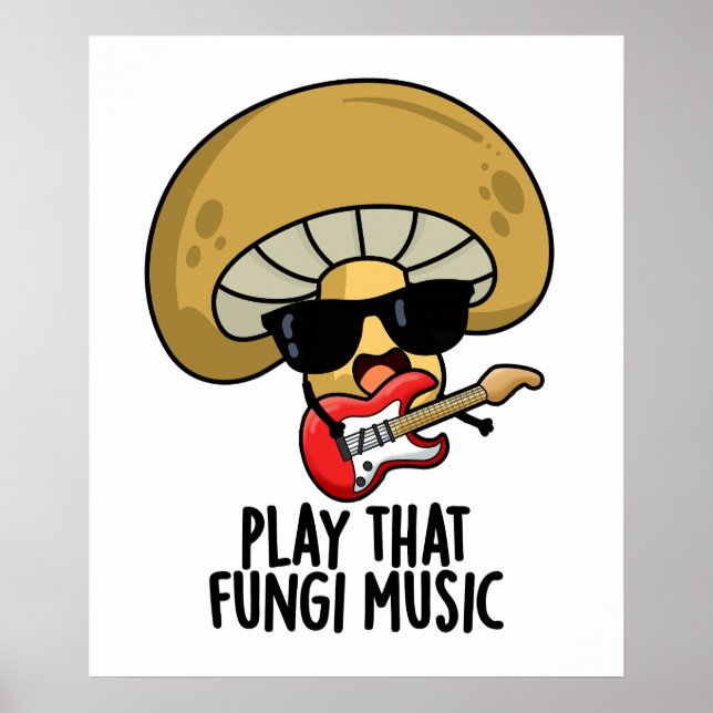 Spela upp den där svampi Music Funny Mushroom Pun Poster (Framsidan)
