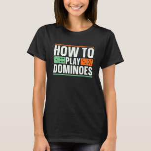 Spela upp dominoes Domino-spel Älskare-spelbricka T Shirt