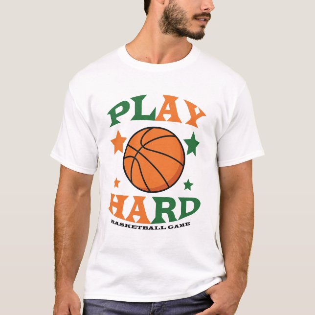 Spela upp hårt basketbollspel t shirt (Framsida)