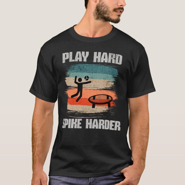 Spela upp hårt Spike, Harder Spikeball T Shirt (Framsida)