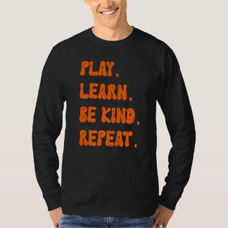 Spela upp Lär dig vara av typen Upprepa indness Da T Shirt