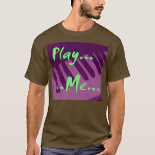 Spela upp mig med splittrad Piano Tangentbord Imag T Shirt