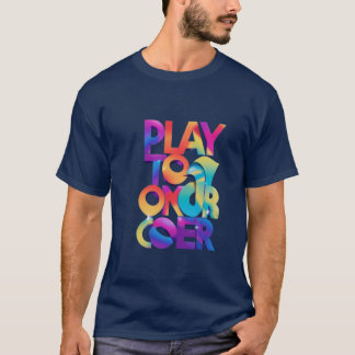 Spela upp på erövra t shirt