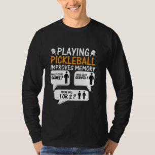 Spela upp Pickleball Förbättrar minnesDink Player T Shirt