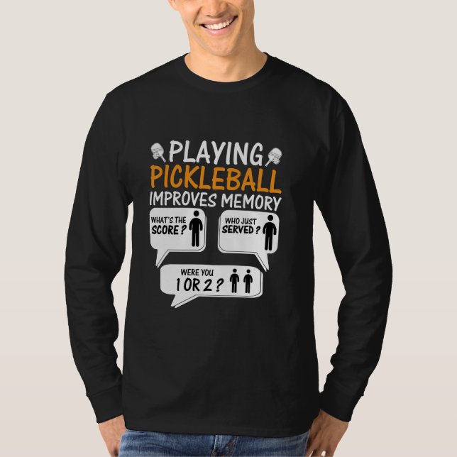 Spela upp Pickleball Förbättrar minnesDink Player  T Shirt (Framsida)