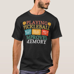 Spela upp pickleball Förbättrar minnespassageraren T Shirt