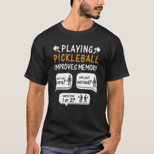 Spela upp pickleball Förbättrar uppspelningen av m T Shirt