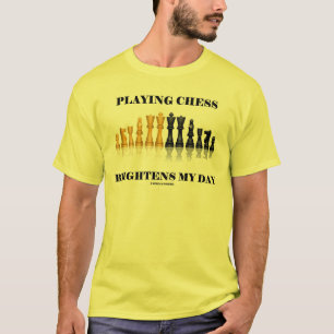 Spela upp schackfria ljusare min dag (reflekterand t-shirt