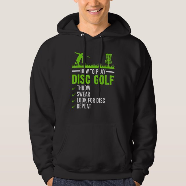Spela upp skivan Golf Frisbee Disk Golfer Humor Go Hoodie (Framsida)