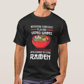 Spela upp videospel i helg och spela upp ramenspel t shirt