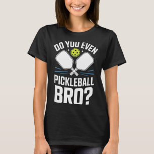 Spelar du ens pickleball bror sarkastisk plan humo t shirt