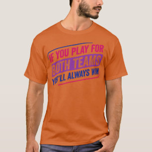 Spelar för båda grupperna Bi Pride Bisexual Bisexu T Shirt