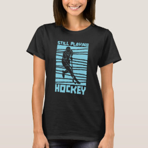 Spelar fortfarande Hockey Tema Coach Player Gräsma T Shirt