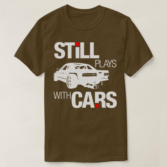 Spelar fortfarande med bilar (2) t shirt (Design framsida)