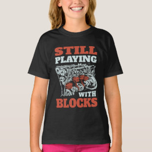 Spelar fortfarande med block Mekanik T Shirt