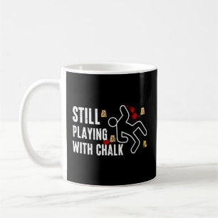 Spelar fortfarande med Chalk Criminalistics Forens Kaffemugg