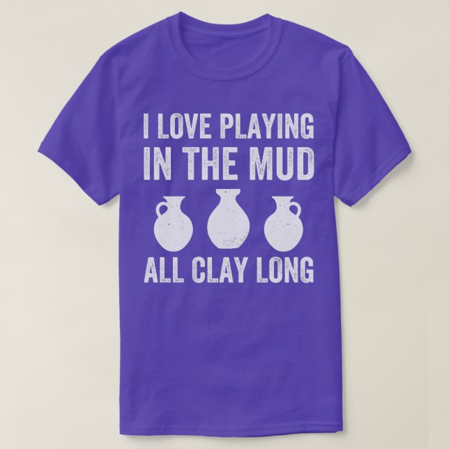 Spelar i Lera All Clay Long Funny Pottery T Shirt (Design framsida)