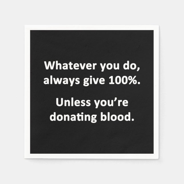 Spelar ingen roll att göra, alltid Ge 100 % Pappersservett (Framsidan)