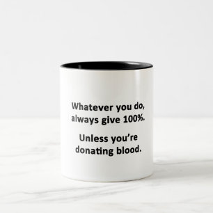 Spelar ingen roll att göra, alltid Ge 100 % Två-Tonad Mugg