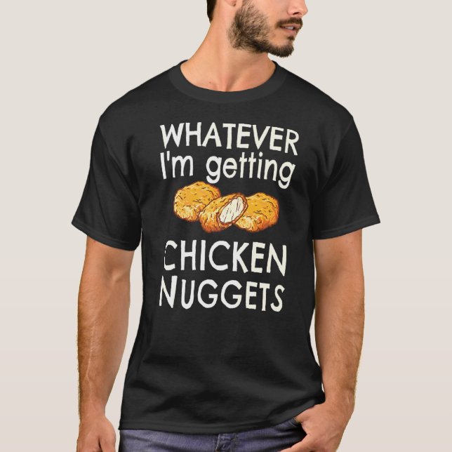 Spelar ingen roll att jag får fram kycklingnuggets t shirt (Framsida)