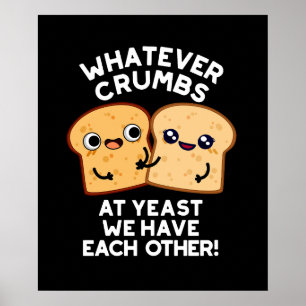Spelar ingen roll Crumbs vi har varannan Mörk BG Poster