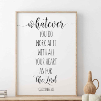 Spelar ingen roll du jobbar på det, Colossians 3:2 Poster